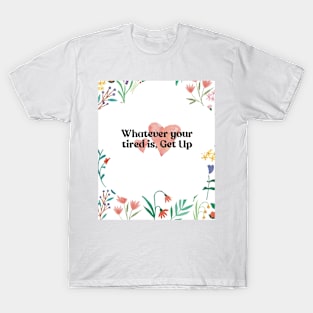 Get Up T-Shirt